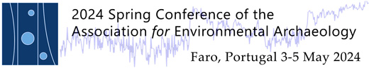 2024 Spring Conference of the Association for Environmental Archaeology 